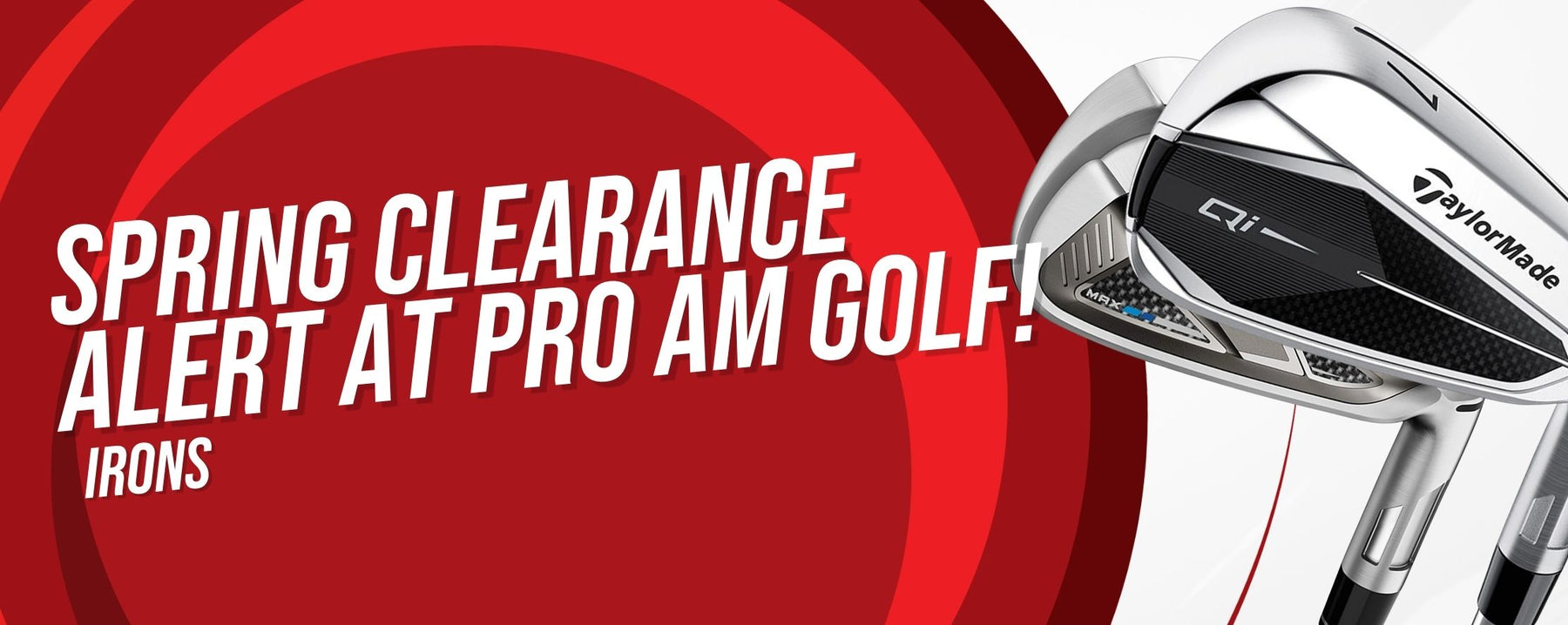 Upgrade Your Irons This Spring: Big Savings at Pro Am Golf